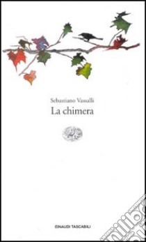 La chimera libro di Vassalli Sebastiano