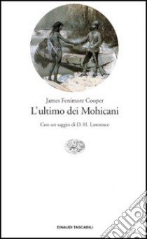 L'ultimo dei mohicani libro di Cooper James Fenimore