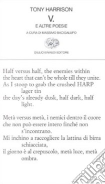 V. e altre poesie libro di Harrison Tony; Bacigalupo M. (cur.)