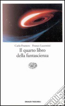 Il quarto libro della fantascienza libro di Fruttero Carlo; Lucentini Franco