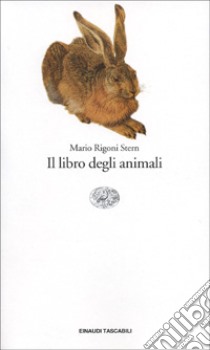 Il libro degli animali libro di Rigoni Stern Mario