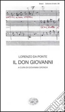 Il don Giovanni libro di Da Ponte Lorenzo; Gronda G. (cur.)