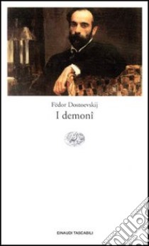 I demoni libro di Dostoevskij Fëdor