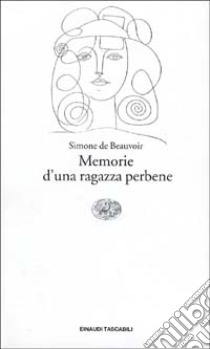 Memorie di una ragazza perbene libro di Beauvoir Simone de