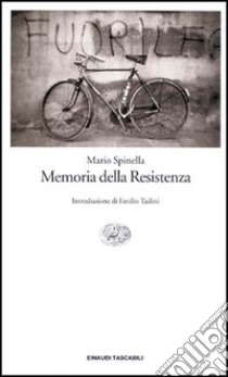 Memoria della Resistenza libro di Spinella Mario