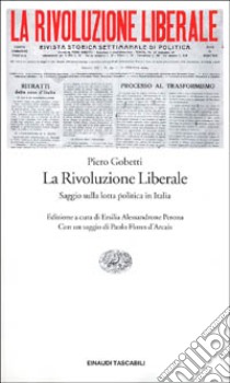 La rivoluzione liberale libro di Gobetti Piero; Alessandrone Perona E. (cur.)