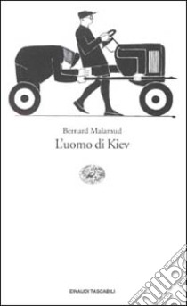 L'uomo di Kiev libro di Malamud Bernard