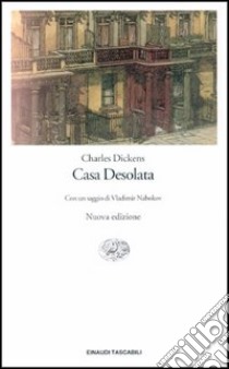 Casa desolata libro di Dickens Charles