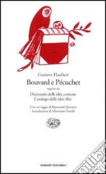 Bouvard e Pécuchet libro di Flaubert Gustave