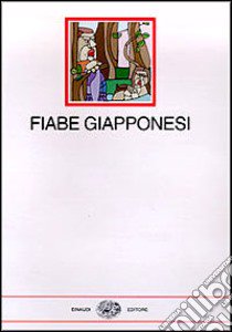 Fiabe giapponesi libro di Orsi M. T. (cur.)