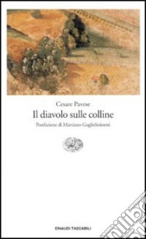 Il diavolo sulle colline libro di Pavese Cesare