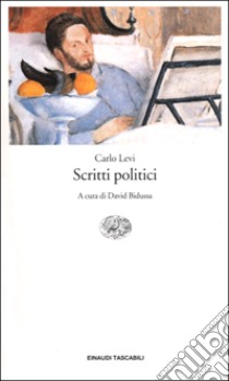 Scritti politici libro di Levi Carlo; Bidussa D. (cur.)