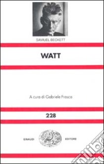 Watt libro di Beckett Samuel