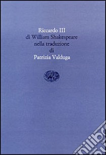 Riccardo III libro di Shakespeare William