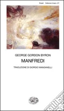 Manfredi libro di Byron George G.; Scarlini L. (cur.)