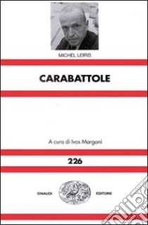 Carabattole libro di Leiris Michel