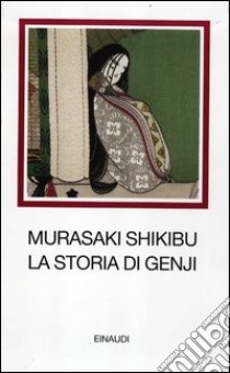 La storia di Genji libro di Murasaki Shikibu; Orsi M. T. (cur.)