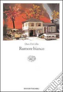 Rumore bianco libro di DeLillo Don