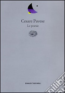 Le poesie libro di Pavese Cesare