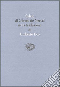 Sylvie. Testo francese a fronte libro di Nerval Gérard de