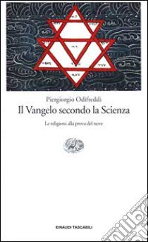 Il Vangelo secondo la Scienza libro di Odifreddi Piergiorgio