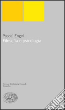 Filosofia e psicologia libro di Engel Pascal