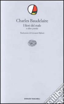 I fiori del male libro di Baudelaire Charles