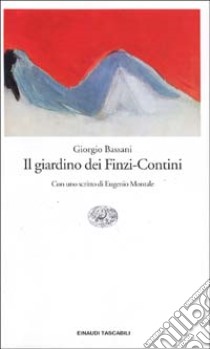 Il giardino dei Finzi Contini libro di Bassani Giorgio