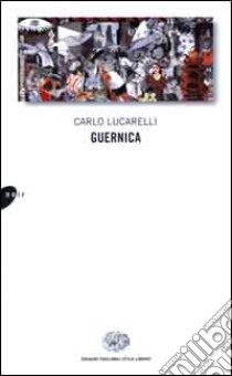 Guernica libro di Lucarelli Carlo
