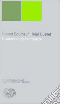 L'universo del romanzo libro di Bourneuf Roland; Ouellet Réal