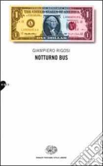 Notturno bus libro di Rigosi Giampiero