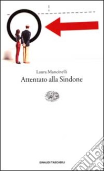 Attentato alla Sindone libro di Mancinelli Laura