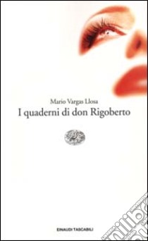 I quaderni di don Rigoberto libro di Vargas Llosa Mario