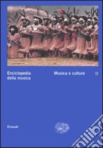 Enciclopedia della musica. Vol. 3: Musica e culture libro