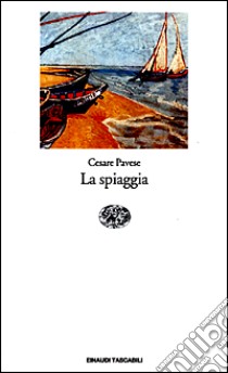 La spiaggia libro di Pavese Cesare