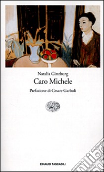 Caro Michele libro di Ginzburg Natalia