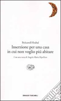 Inserzione per una casa in cui non voglio più abitare libro di Hrabal Bohumil