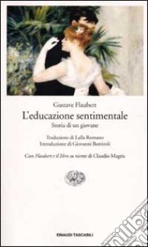 L'educazione sentimentale. Storia di un giovane libro di Flaubert Gustave