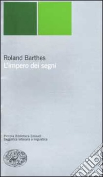 L'impero dei segni libro di Barthes Roland