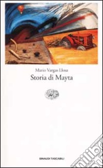 Storia di Mayta libro di Vargas Llosa Mario