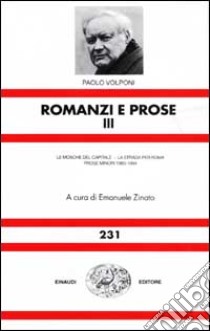 Romanzi e prose. Vol. 3 libro di Volponi Paolo; Zinato E. (cur.)