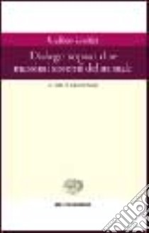 Dialogo sopra i due massimi sistemi del mondo libro di Galilei Galileo; Sosio L. (cur.)