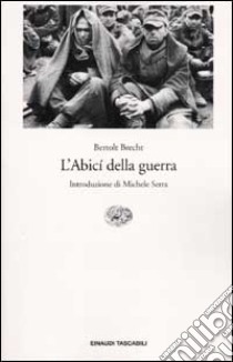 L'Abicí della guerra libro di Brecht Bertolt