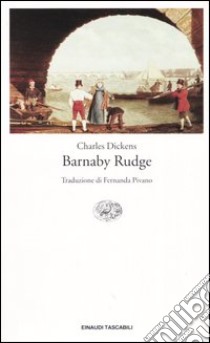 Barnaby Rudge libro di Dickens Charles