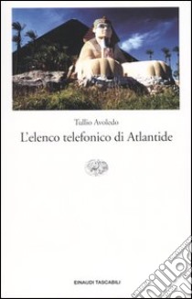 L'elenco telefonico di Atlantide libro di Avoledo Tullio