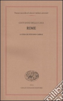 Rime libro di Della Casa Giovanni; Carrai S. (cur.)