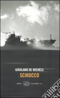 Scirocco libro di De Michele Girolamo