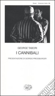 I cannibali libro di Tabori George