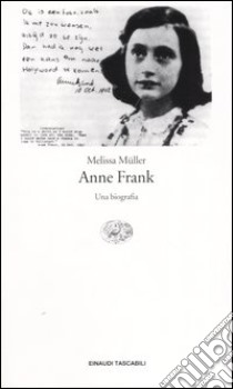 Anne Frank. Una biografia libro di Müller Melissa