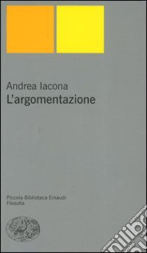 L'argomentazione libro di Iacona Andrea